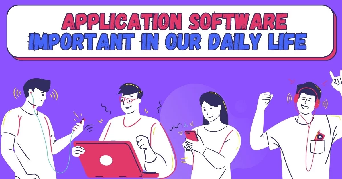 Importance of application software