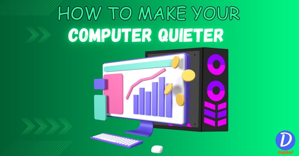 make your computer quieter