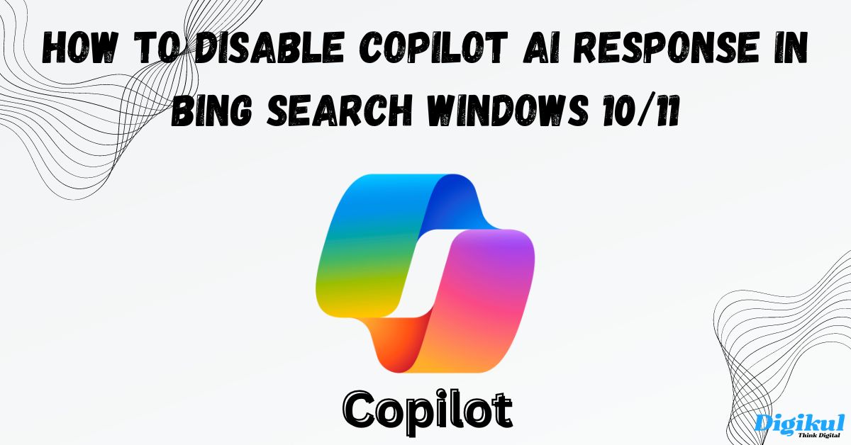 How To Disable Copilot AI Response In Bing Search Windows 10/11